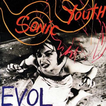 SONIC YOUTH - EVOL