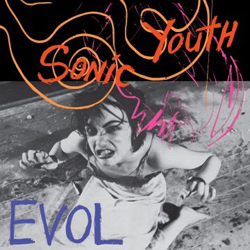 SONIC YOUTH - EVOL