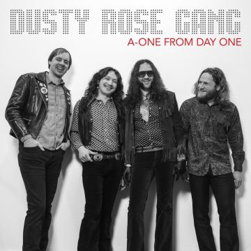 DUSTY ROSE GANG - A-ONE FROM DAY ONE