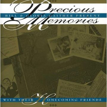GAITHER,BILL & GLORIA - PRECIOUS MEMORIES