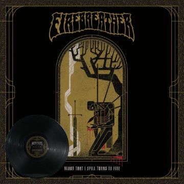 FIREBREATHER - BLOOD THAT I SPILL TURNS ON FIRE