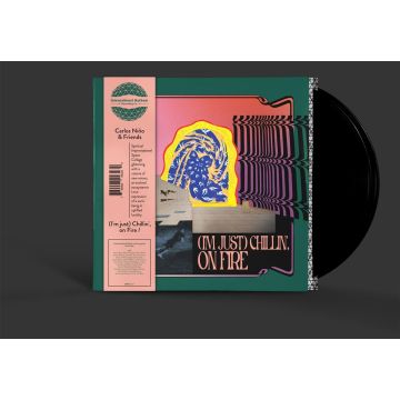 NINO,CARLOS & FRIENDS - I'M JUST CHILLIN, ON FIRE