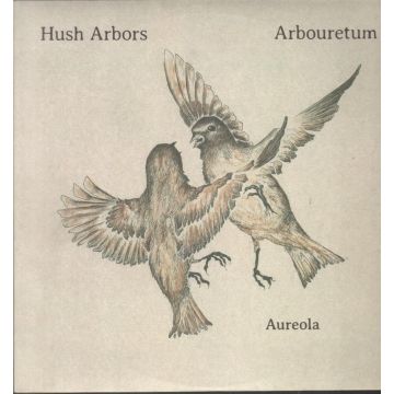 Hush Arbors/Arbouretum - Aureola