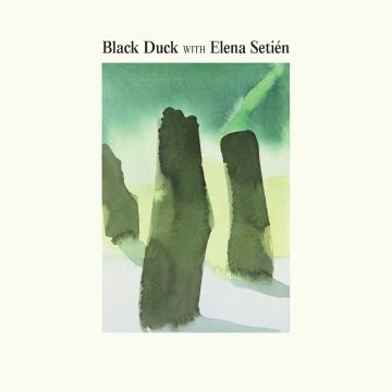 BLACK DUCK WITH ELENA SETIEN - BLACK DUCK WITH ELENA SETIEN (DELUXE)