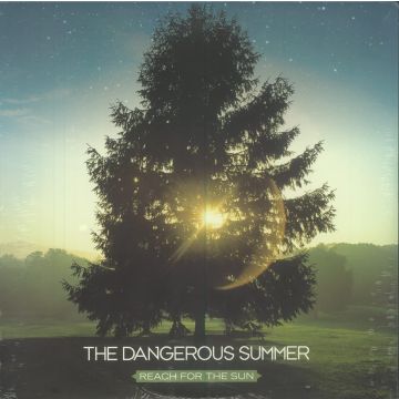 DANGEROUS SUMMER - REACH FOR SUN