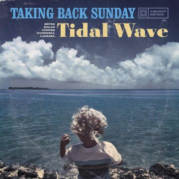 TAKING BACK SUNDAY - TIDAL WAVE (COLORED VINYL/DL CODE/LIMITED)
