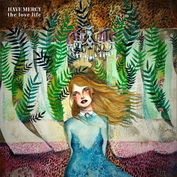HAVE MERCY - LOVE LIFE