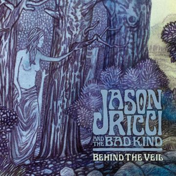 RICCI,JASON & THE BAD KIND - BEHIND THE VEIL