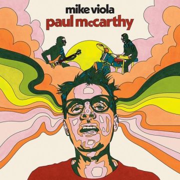 MIKE VIOLA - PAUL MCCARTHY