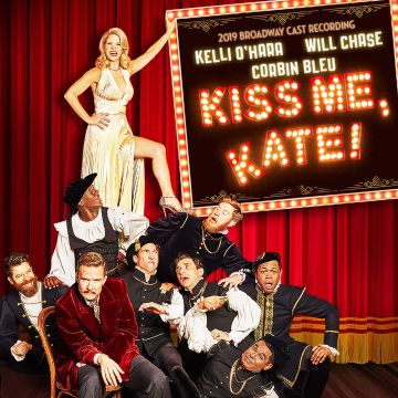 COLE PORTER - KISS ME KATE (2019 BROADWAY CAST RECORDING)