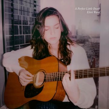 ELERI WARD - PERFECT LITTLE DEATH