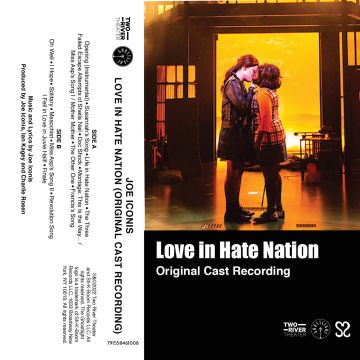 JOE ICONIS - LOVE IN HATE NATION (ORIGINAL CAST RECORDING)