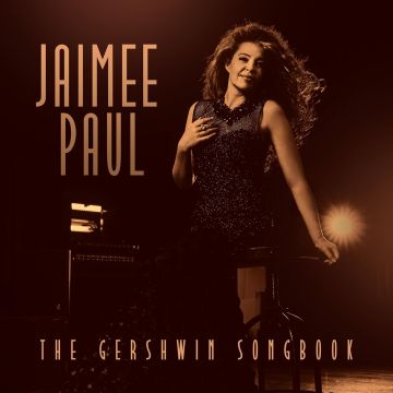JAIMEE PAUL - GERSHWIN SONGBOOK