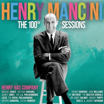 HENRY MANCINI - HENRY MANCINI 100TH SESSIONS: HENRY HAS COMPANY