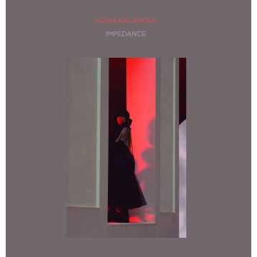 ALINA KALANCEA - IMPEDANCE