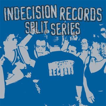 Various Artists - Indecision Records Split Series