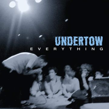 UNDERTOW - EVERYTHING