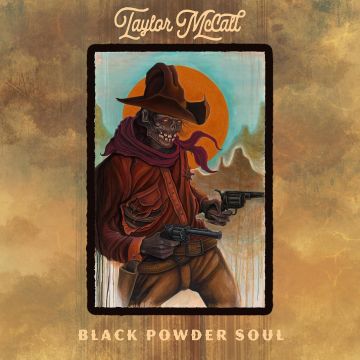 TAYLOR MCCALL - BLACK POWDER SOUL
