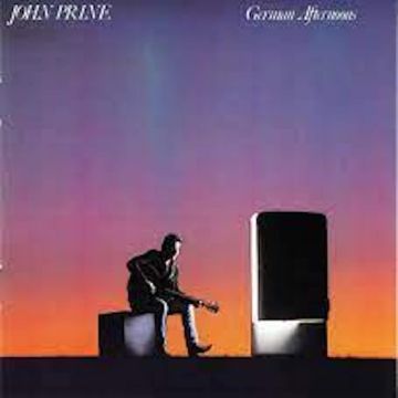 JOHN PRINE - GERMAN AFTERNOONS