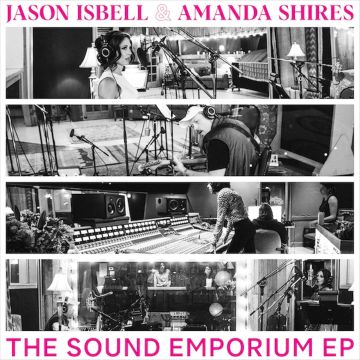 ISBELL,JASON & AMANDA SHIRES - SOUND EMPORIUM EP