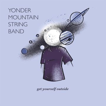 YONDER MOUNTAIN STRING BAND - GET YOURSELF OUTSIDE