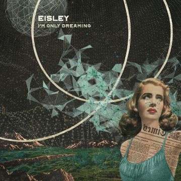 EISLEY - I'M ONLY DREAMING