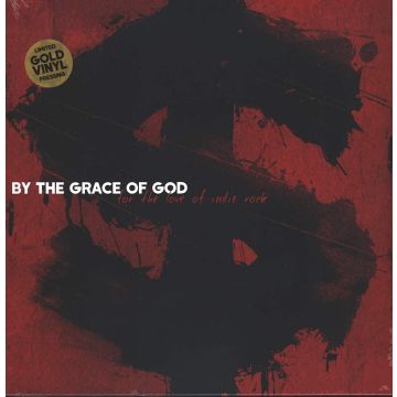 BY THE GRACE OF GOD - FOR THE LOVE OF INDIE ROCK (OPAQUE GOLD VINYL)