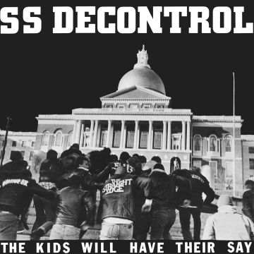 SS DECONTROL - KIDS WILL HAVE THEIR SAY (TRUST EDITION)