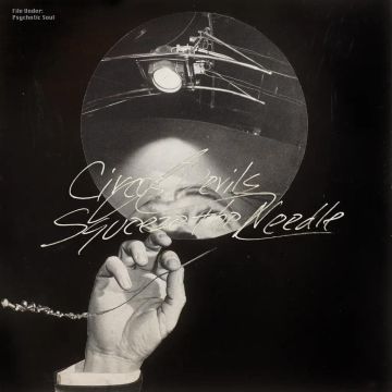 CIRCUS DEVILS - SQUEEZE THE NEEDLE