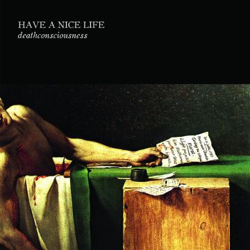 HAVE A NICE LIFE - DEATHCONSCIOUSNESS (COLOR VINYL)
