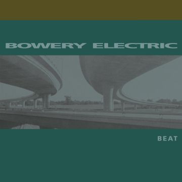 BOWERY ELECTRIC - BEAT