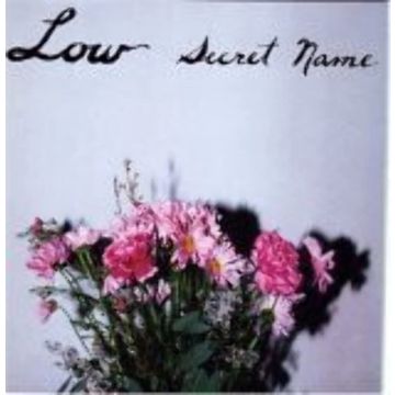 LOW - SECRET NAME