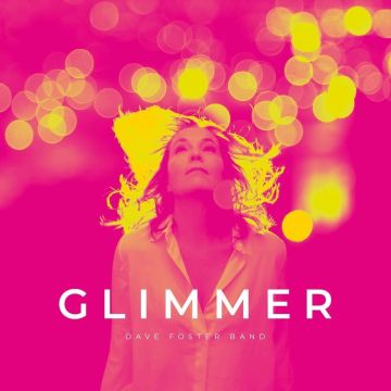DAVE BAND FOSTER - GLIMMER (COLOR VINYL)