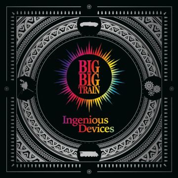 BIG BIG TRAIN - INGENIOUS DEVICES
