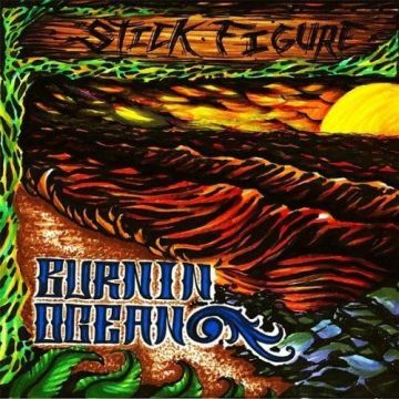 STICK FIGURE - BURNIN OCEAN