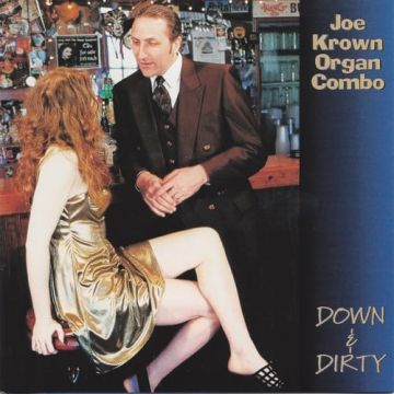 JOE KROWN - DOWN & DIRTY
