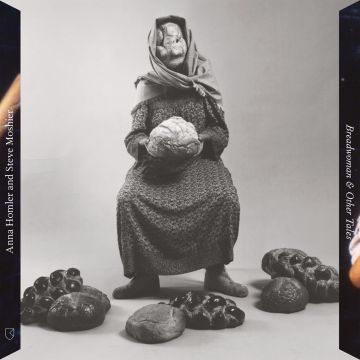 HOMLER,ANNA / MOSHIER,STEVE - BREADWOMAN & OTHER TALES