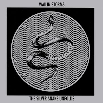 WAILIN STORMS - SILVER SNAKE UNFOLDS (BLUE & BLACK GALAXY VINYL)