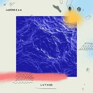 LAZERBEAK - LUTHER