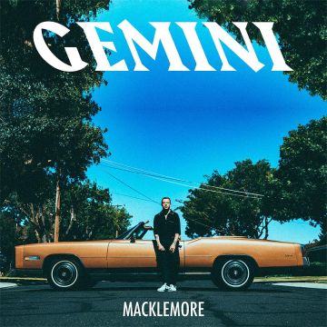 MACKLEMORE - GEMINI (EDITED)