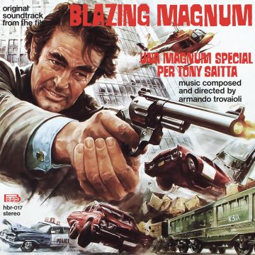 ARMANDO TROVAILOI - BLAZING MAGNUM - UNA MAGNUM SPECIAL PER TONY SAITTA