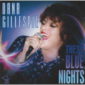 DANA GILLESPIE - THESE BLUE NIGHTS