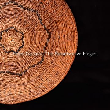 WILLIAM WINANT - GARLAND: THE BASKETWEAVE ELEGIES