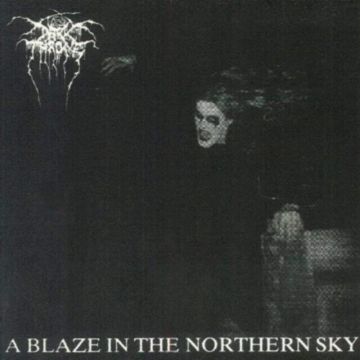 DARKTHRONE - BLAZE IN THE NORTHERN SKY