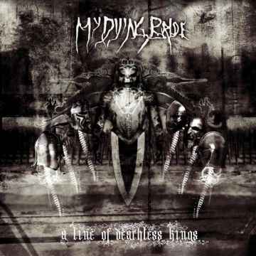 MY DYING BRIDE - LINE OF DEATHLESS KINGS