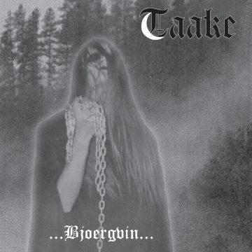 TAAKE - OVER BJOERGVIN GRAATER HIMMERIK
