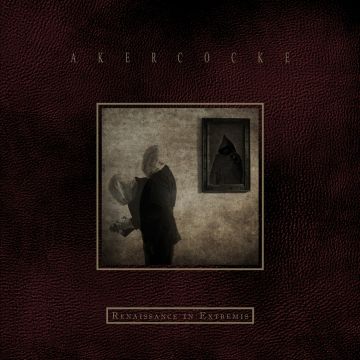 AKERCOCKE - RENAISSANCE IN EXTREMIS