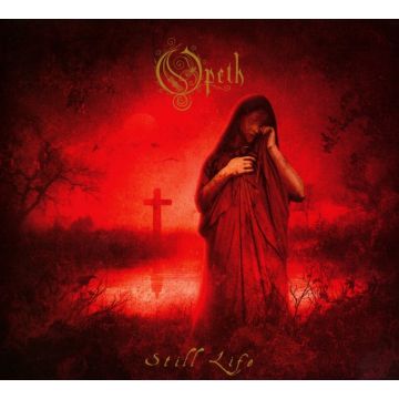 OPETH - STILL LIFE