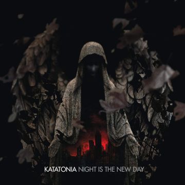 KATATONIA - NIGHT IS THE NEW DAY
