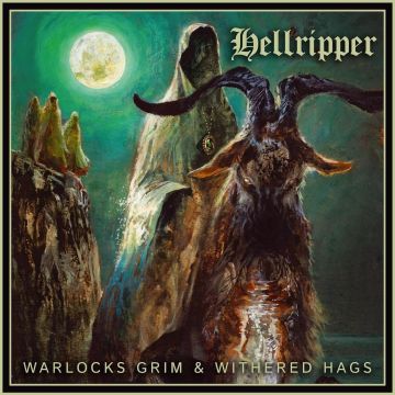 HELLRIPPER - WARLOCKS GRIM & WITHERED HAGS